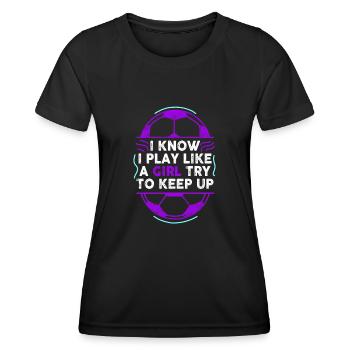 Je sais que je joue comme une fille essaie de suivre - T-shirt sport Femme - noir - Devant - AI Model Female 172 light (172cm)