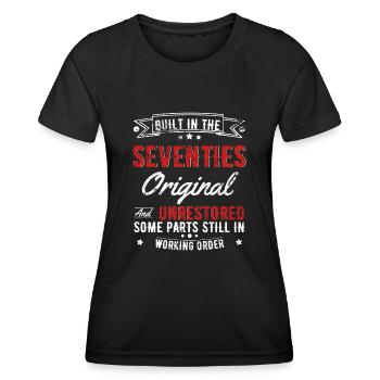 Built In The 70s Original And Unrestored - Women's Functional T-Shirt - black - Front - AI Model Female 172 light (172cm)