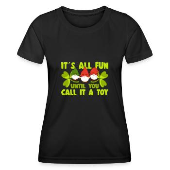 Tout est amusant jusqu’à ce que vous l’appeliez un nain de jardin de jouets - T-shirt sport Femme - noir - Devant - AI Model Female 172 light (172cm)