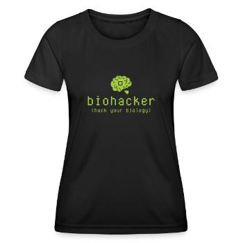 Biohacker Hack Your Biology - Women's Functional T-Shirt - black - Front - AI Model Female 172 light (172cm)