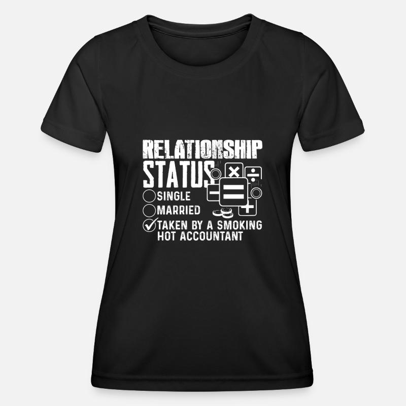 Accountant Accountant Relationship Status - Women's Functional T-Shirt - black