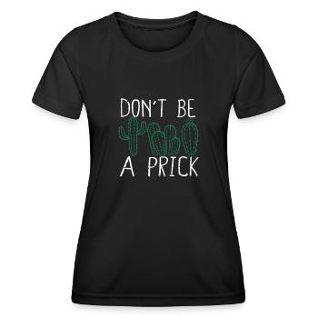 Ne soyez pas une piqûre drôle de cactus jardin succulent - T-shirt sport Femme - noir - Devant - AI Model Female 172 light (172cm)