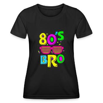 80er 80er Jahre Bro Vintage Retro Fan der 80er Jahre - Frauen Funktions-T-Shirt - Schwarz - Vorne - AI Model Female 172 light (172cm)