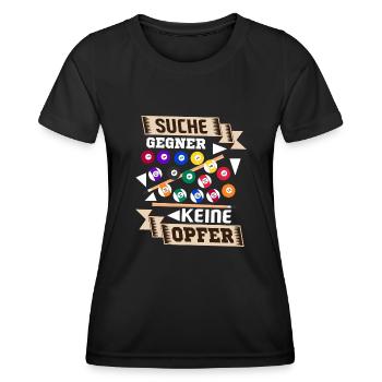 Billard spielen Suche Gegner keine Opfer - Frauen Funktions-T-Shirt - Schwarz - Vorne - AI Model Female 172 light (172cm)