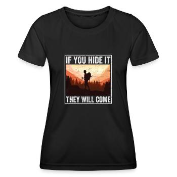 Wenn du es versteckst, werden sie kommen Geocacher - Frauen Funktions-T-Shirt - Schwarz - Vorne - AI Model Female 172 light (172cm)