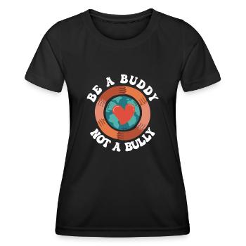 Sei ein Kumpel, kein Mobber Anti-Mobbing - Frauen Funktions-T-Shirt - Schwarz - Vorne - AI Model Female 172 light (172cm)