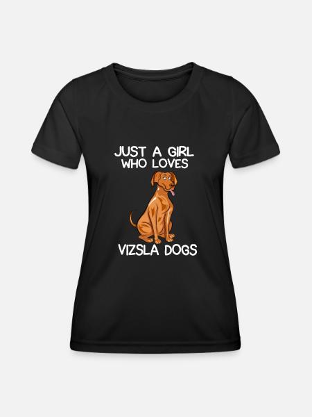 Just A Girl Who Loves Vizlas Dogs - Women's Functional T-Shirt - black
