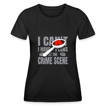 Je ne peux pas avoir de plans à la scène de crime Forensic - T-shirt sport Femme - noir - Devant - AI Model Female 172 light (172cm)