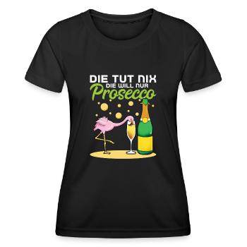Die Tut Nix Die Will Nur Prosecco - Frauen Funktions-T-Shirt - Schwarz - Vorne - AI Model Female 172 light (172cm)
