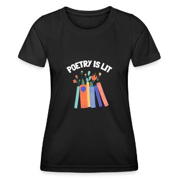 Poetry Is Lit - Women's Functional T-Shirt - black - Front - AI Model Female 172 light (172cm)