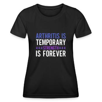 L’arthrite est une force temporaire est pour toujours - T-shirt sport Femme - noir - Devant - AI Model Female 172 light (172cm)