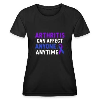 Arthritis can strike anyone at any time - Women's Functional T-Shirt - black - Front - AI Model Female 172 light (172cm)