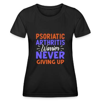 Psoriatic arthritis warrior never gives up - Women's Functional T-Shirt - black - Front - AI Model Female 172 light (172cm)