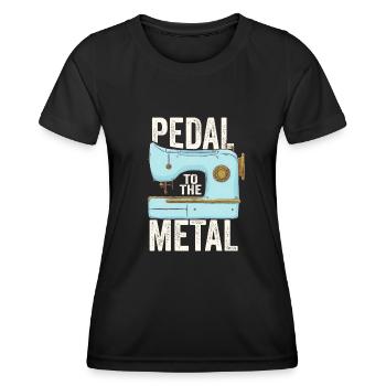 Pedal To The Metal Sewing Machine - Women's Functional T-Shirt - black - Front - AI Model Female 172 light (172cm)