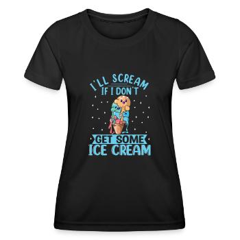 Criez mal si je ne reçois pas de cadeau de crème glacée - T-shirt sport Femme - noir - Devant - AI Model Female 172 light (172cm)