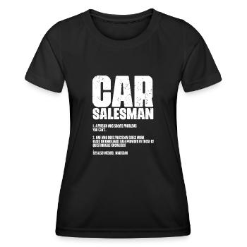 Funny Car Salesman Definition Automobile Dealers - Frauen Funktions-T-Shirt - Schwarz - Vorne - AI Model Female 172 light (172cm)