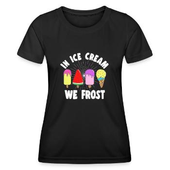 Dans Ice Cream We Frost For Ice Cream Lover Gifts - T-shirt sport Femme - noir - Devant - AI Model Female 172 light (172cm)