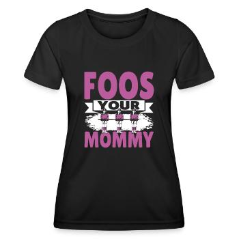 Foos Your Mommy Women Foosball Player - Frauen Funktions-T-Shirt - Schwarz - Vorne - AI Model Female 172 light (172cm)