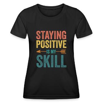 Rester positif est ma compétence - T-shirt sport Femme - noir - Devant - AI Model Female 172 light (172cm)