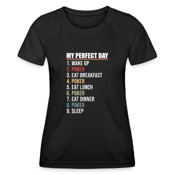 My Perfect Day Wake Up Flop Eat Sleep Poker Fan - T-shirt sport Femme - noir - Devant - AI Model Female 172 light (172cm)