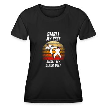 Smell My Feet Smell My Black Belt Karate - Women's Functional T-Shirt - black - Front - AI Model Female 172 light (172cm)