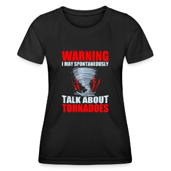 Sturm Meteorologe Tornado Twister Zitat - Frauen Funktions-T-Shirt - Schwarz - Vorne - AI Model Female 172 light (172cm)