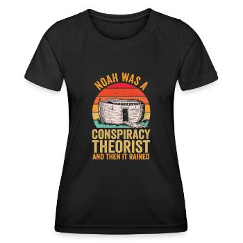 Noah Was A Conspiracy Theorist And The It Rained - Women's Functional T-Shirt - black - Front - AI Model Female 172 light (172cm)