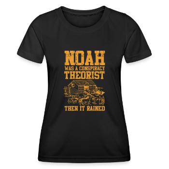 Noah Was A Conspiracy Theorist And The It Rained - Women's Functional T-Shirt - black - Front - AI Model Female 172 light (172cm)