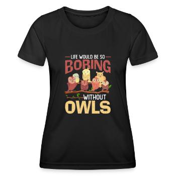 La vie nocturne serait si ennuyeuse sans hiboux - T-shirt sport Femme - noir - Devant - AI Model Female 172 light (172cm)