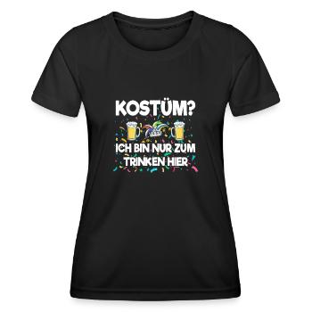 Kostüm? Ich bin nur zum Trinken hier - Frauen Funktions-T-Shirt - Schwarz - Vorne - AI Model Female 172 light (172cm)