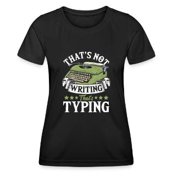 Ce n’est pas écrire, c’est taper - T-shirt sport Femme - noir - Devant - AI Model Female 172 light (172cm)