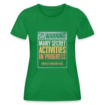 Vintage Many Secret Activities In Progress A - Women's Functional T-Shirt - kelly green - Front - AI Model Female 172 dark (172cm)