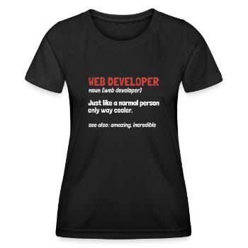 Web Developer Web Developer Definition - Women's Functional T-Shirt - black - Front - AI Model Female 172 light (172cm)