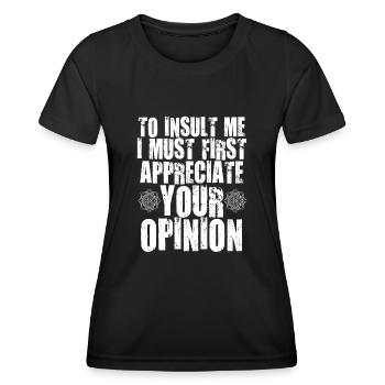 Pour m’insulter, je dois d’abord valoriser votre opinion - T-shirt sport Femme - noir - Devant - AI Model Female 172 light (172cm)