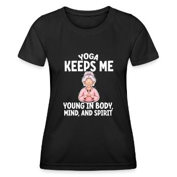 Yoga Keeps Me Young In Bodymmind, And Spirit 3 - Women's Functional T-Shirt - black - Front - AI Model Female 172 light (172cm)