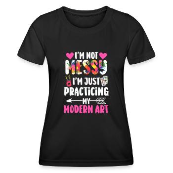 Ich bin kein chaotisches Gemälde mit moderner Kunst - Frauen Funktions-T-Shirt - Schwarz - Vorne - AI Model Female 172 light (172cm)