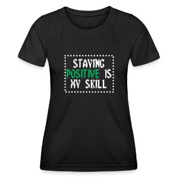 Rester positif est ma compétence - T-shirt sport Femme - noir - Devant - AI Model Female 172 light (172cm)