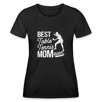 Best Table Tennis Mom Ever Funnier - Women's Functional T-Shirt - black - Front - AI Model Female 172 light (172cm)