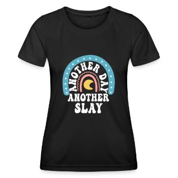 Ein weiterer Tag, ein weiterer Slay Motivierend - Frauen Funktions-T-Shirt - Schwarz - Vorne - AI Model Female 172 light (172cm)