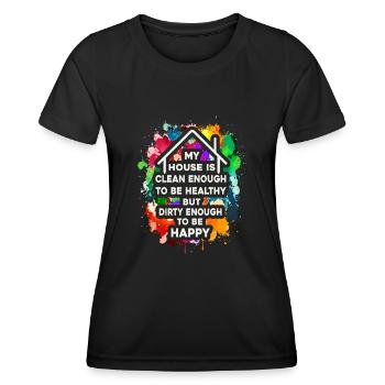 Mein Haus ist sauber genug, um gesund zu sein - Frauen Funktions-T-Shirt - Schwarz - Vorne - AI Model Female 172 light (172cm)