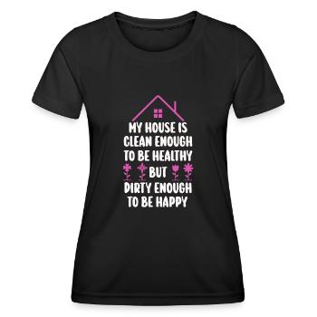 Mein Haus ist sauber genug, um gesund zu sein - Frauen Funktions-T-Shirt - Schwarz - Vorne - AI Model Female 172 light (172cm)
