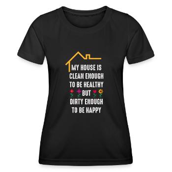 Ma maison est assez propre pour être en bonne santé - T-shirt sport Femme - noir - Devant - AI Model Female 172 light (172cm)