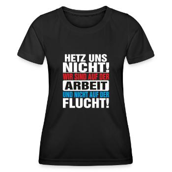 Hetz uns nicht locker bleiben Hetz mich nicht - Frauen Funktions-T-Shirt - Schwarz - Vorne - AI Model Female 172 light (172cm)