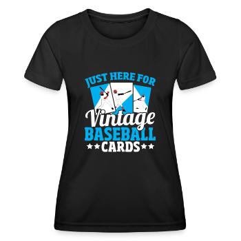 Just Here For Vintage Baseball Cards Baseball - Women's Functional T-Shirt - black - Front - AI Model Female 172 light (172cm)