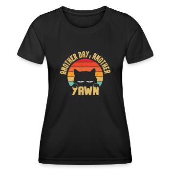 Another Day, Another Yawn - Women's Functional T-Shirt - black - Front - AI Model Female 172 light (172cm)