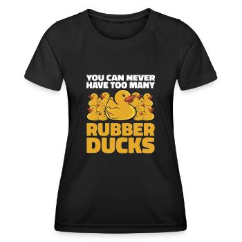 You Can Never Have Too Many Rubber Ducks Duckling - Frauen Funktions-T-Shirt - Schwarz - Vorne - AI Model Female 172 light (172cm)
