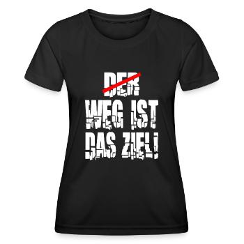 weg ist das Ziel Motivation Spruch Statement - Frauen Funktions-T-Shirt - Schwarz - Vorne - AI Model Female 172 light (172cm)