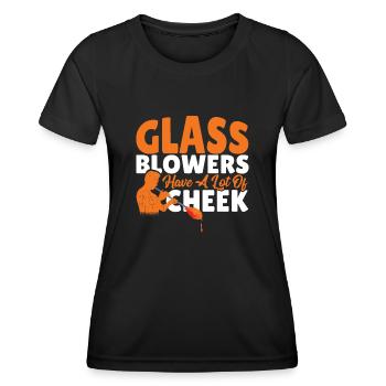Glassblowers Have A Lot Of Cheek Glassblowing - Women's Functional T-Shirt - black - Front - AI Model Female 172 light (172cm)