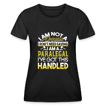 Paralegal Paralegal Got This Handled - Women's Functional T-Shirt - black - Front - AI Model Female 172 light (172cm)