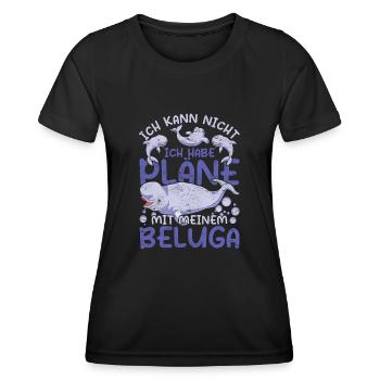 Ich kann nicht ich habe Pläne mit meinem Beluga - Frauen Funktions-T-Shirt - Schwarz - Vorne - AI Model Female 172 light (172cm)